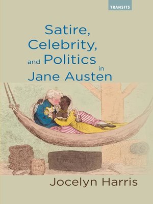 cover image of Satire, Celebrity, and Politics in Jane Austen